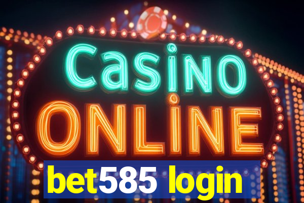 bet585 login